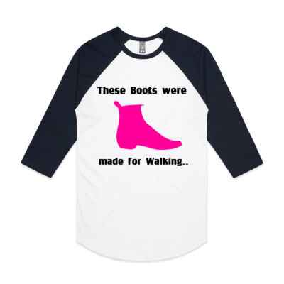 THESE BOOTS WERE MADE FOR WALKING - WOMEN'S TEES & HOODIES - AS Colour - 3/4 Raglan Baseball Sleeve Tee Thumbnail