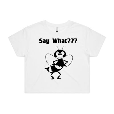 SAY WHAT??? SERIES - TEES - AS COLOUR - Women's Crop Tee Thumbnail